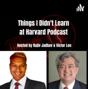 Things-I-didnt-learn-at-Harvard-Podcast-Rajiv-Jadhav